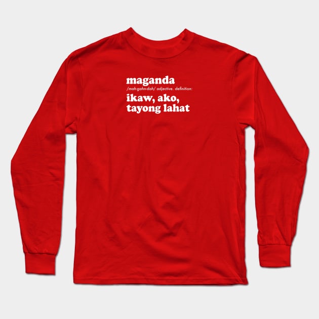 MAGANDA FILIPINO TAGALOG WORD BEAUTIFUL Long Sleeve T-Shirt by Aydapadi Studio